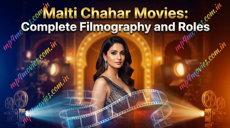 Malti Chahar Movies: Complete Filmography and Roles Malti Chahar Movies